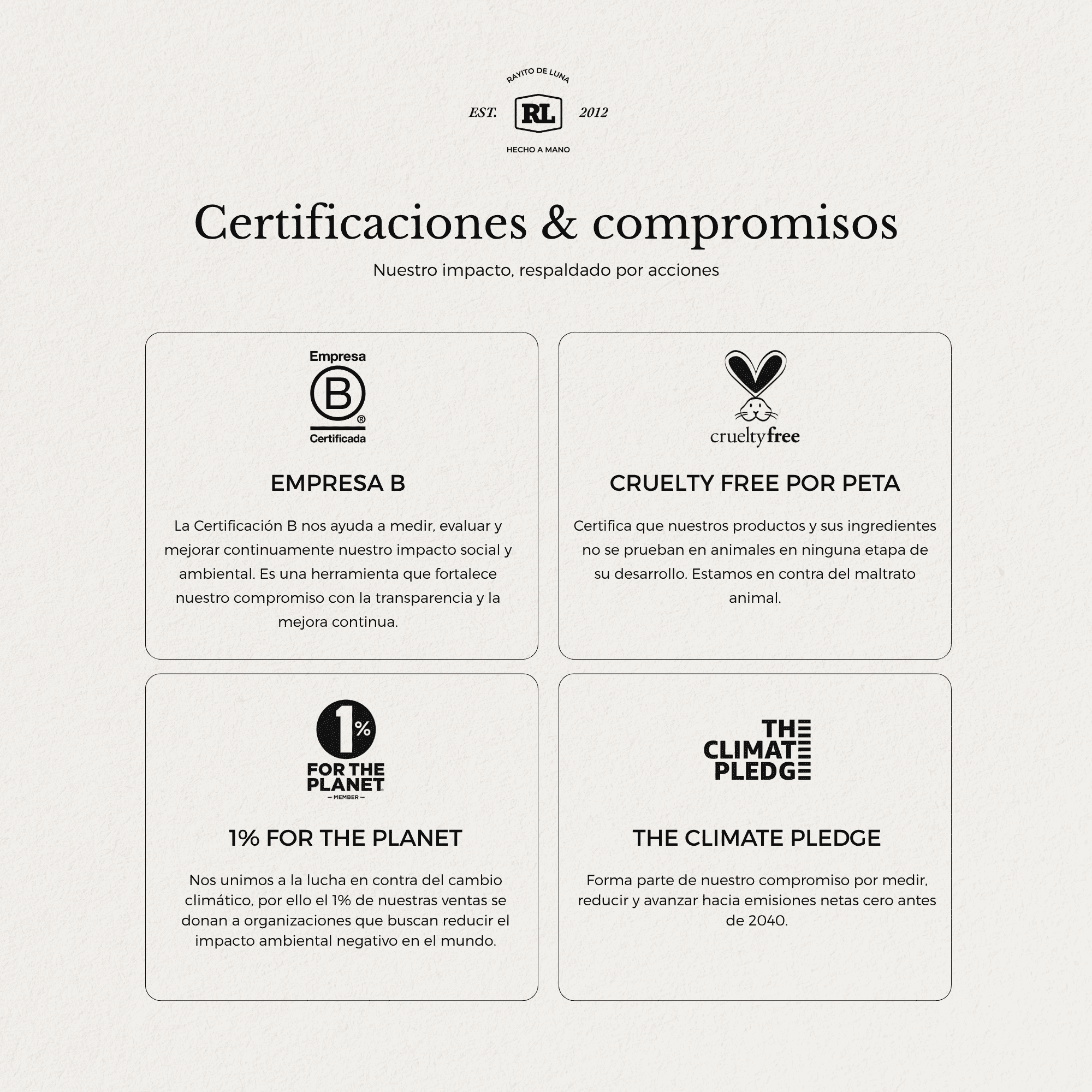 Certificaciones de Rayito de Luna, empresa b, cruelty free by peta, 1% for the planet, the climate pledge.